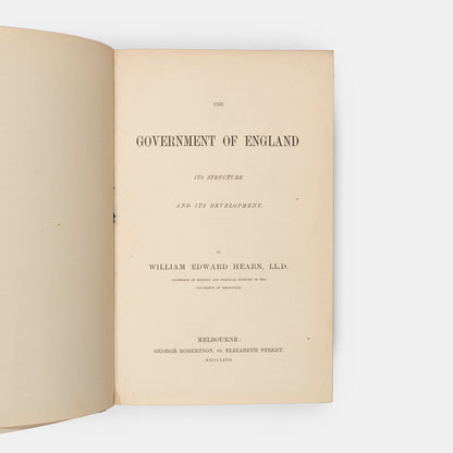 The first edition of this insightful constitutional study by William Edward Hearn on The Government of England