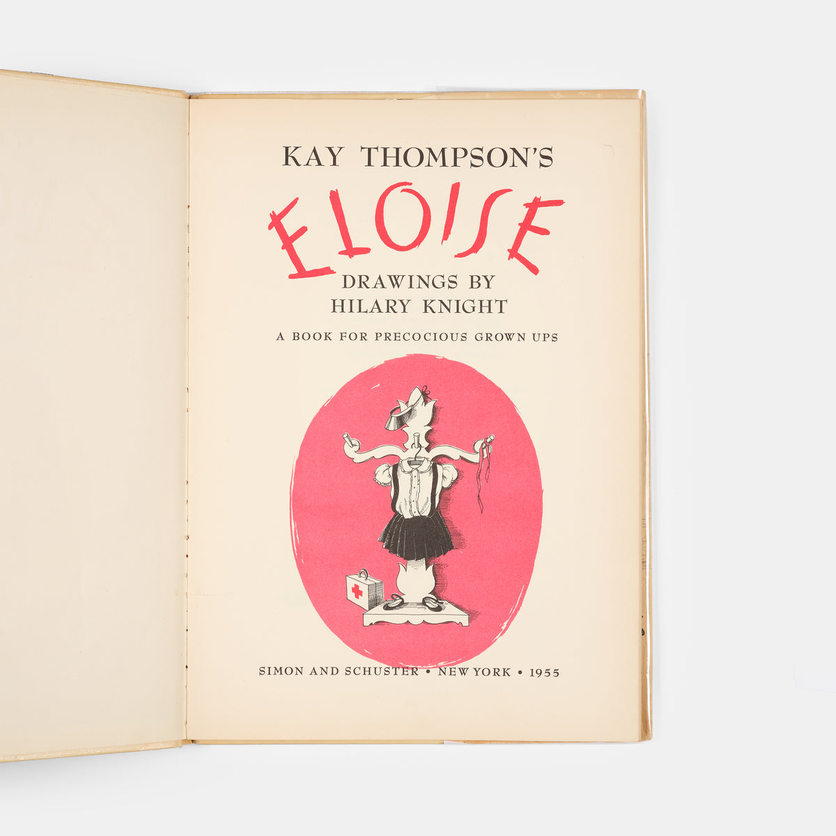 A first edition, first printing of Eloise by Kay Thompson, illustrated by Hilary Knight.