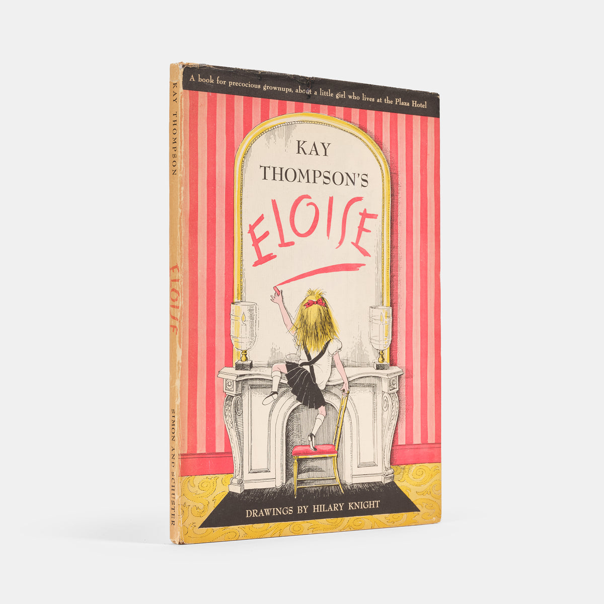 A first edition, first printing of Eloise by Kay Thompson, illustrated by Hilary Knight.