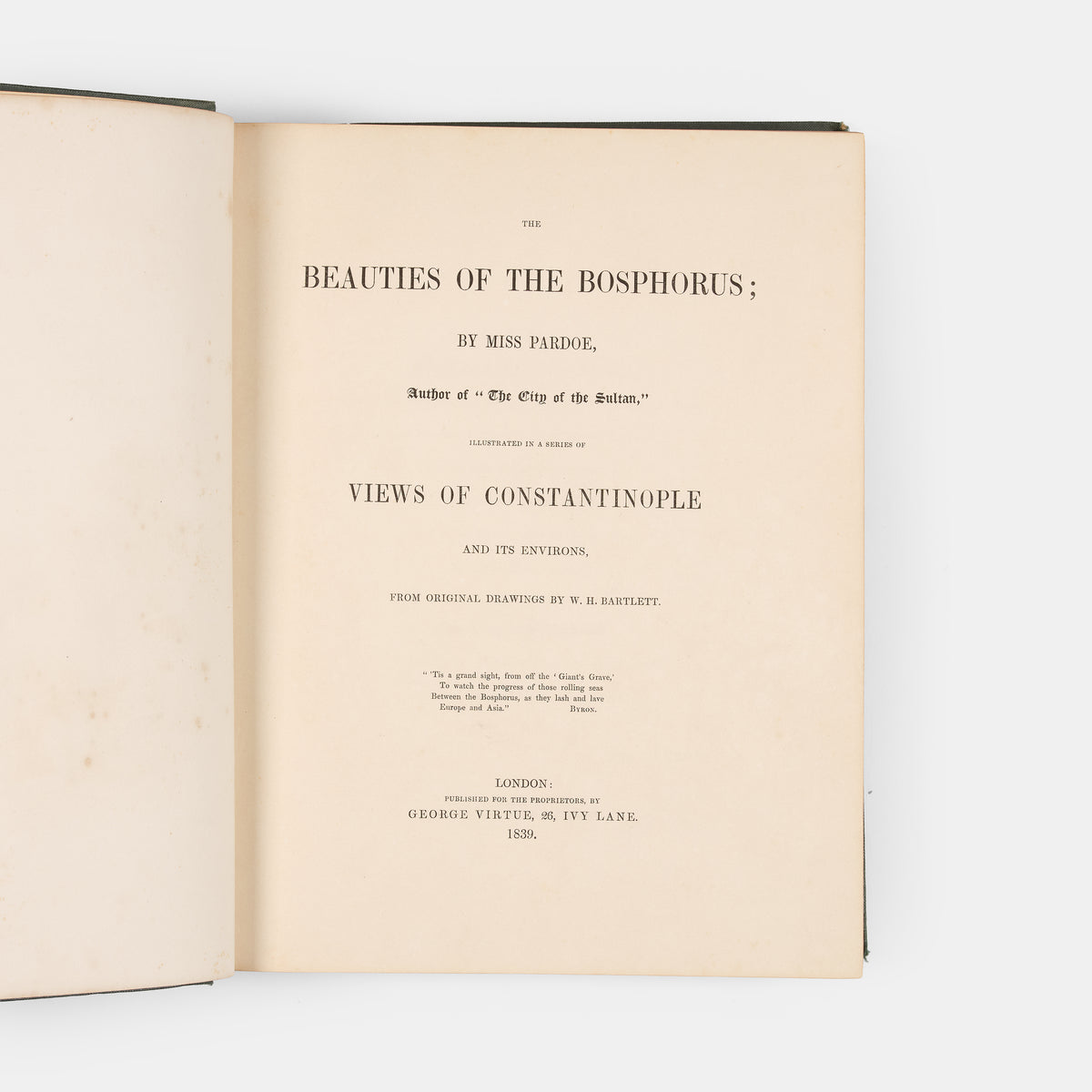 The Beauties of the Bosphorus by Julia Pardoe, one of the most popular and attractive of all books on the Bosphorus, scarce to find in the original cloth.