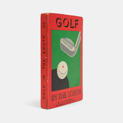 A first edition of Golf in the South by E.P. Leigh-Bennett and illustrated by Helen McKie.