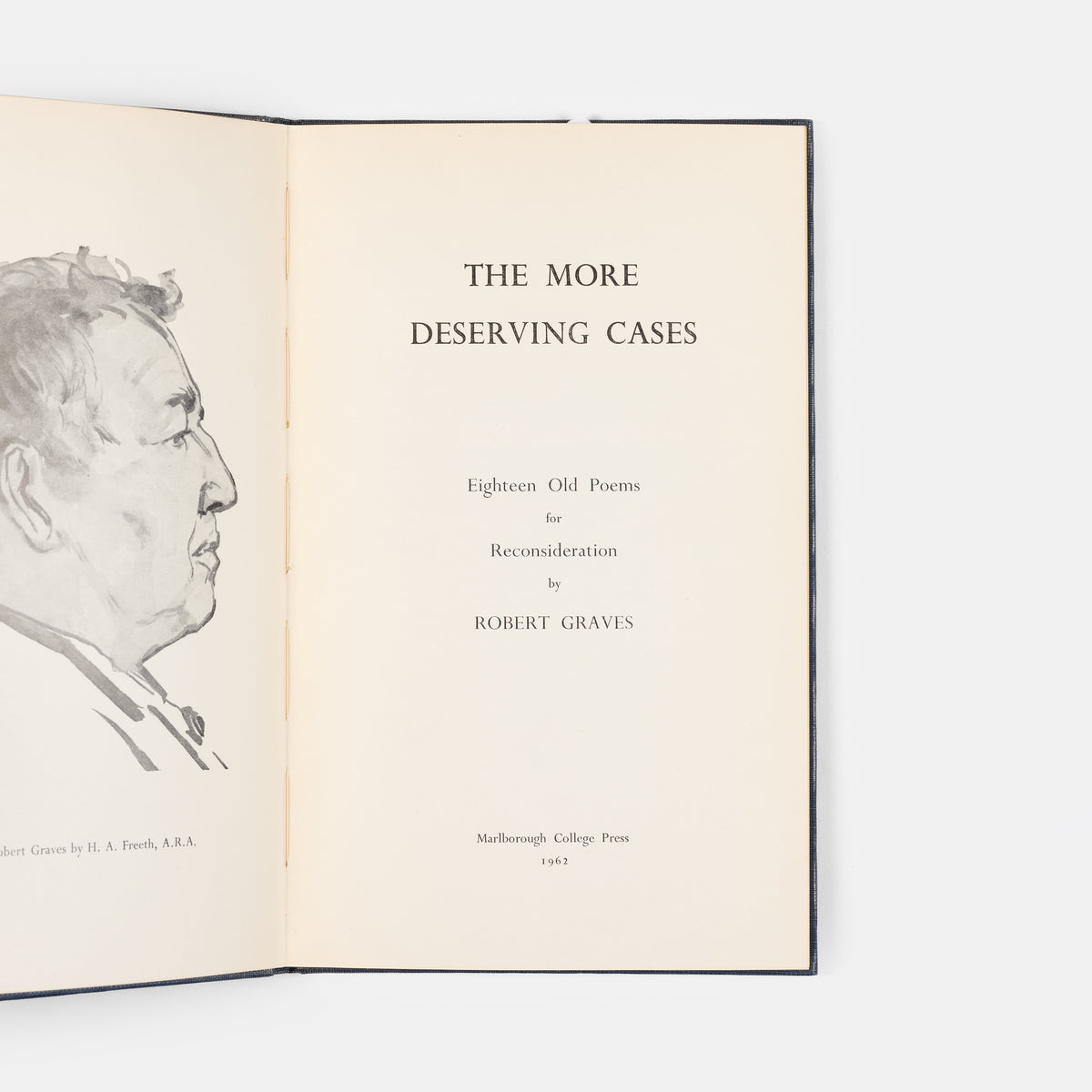 First edition of The More Deserving Cases by Robert Graves. One of 750 copies, signed by the author.