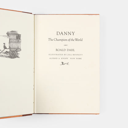 A first edition, first impression of Danny Champion of the World by Roald Dahl with illustrations by Jill Bennett.