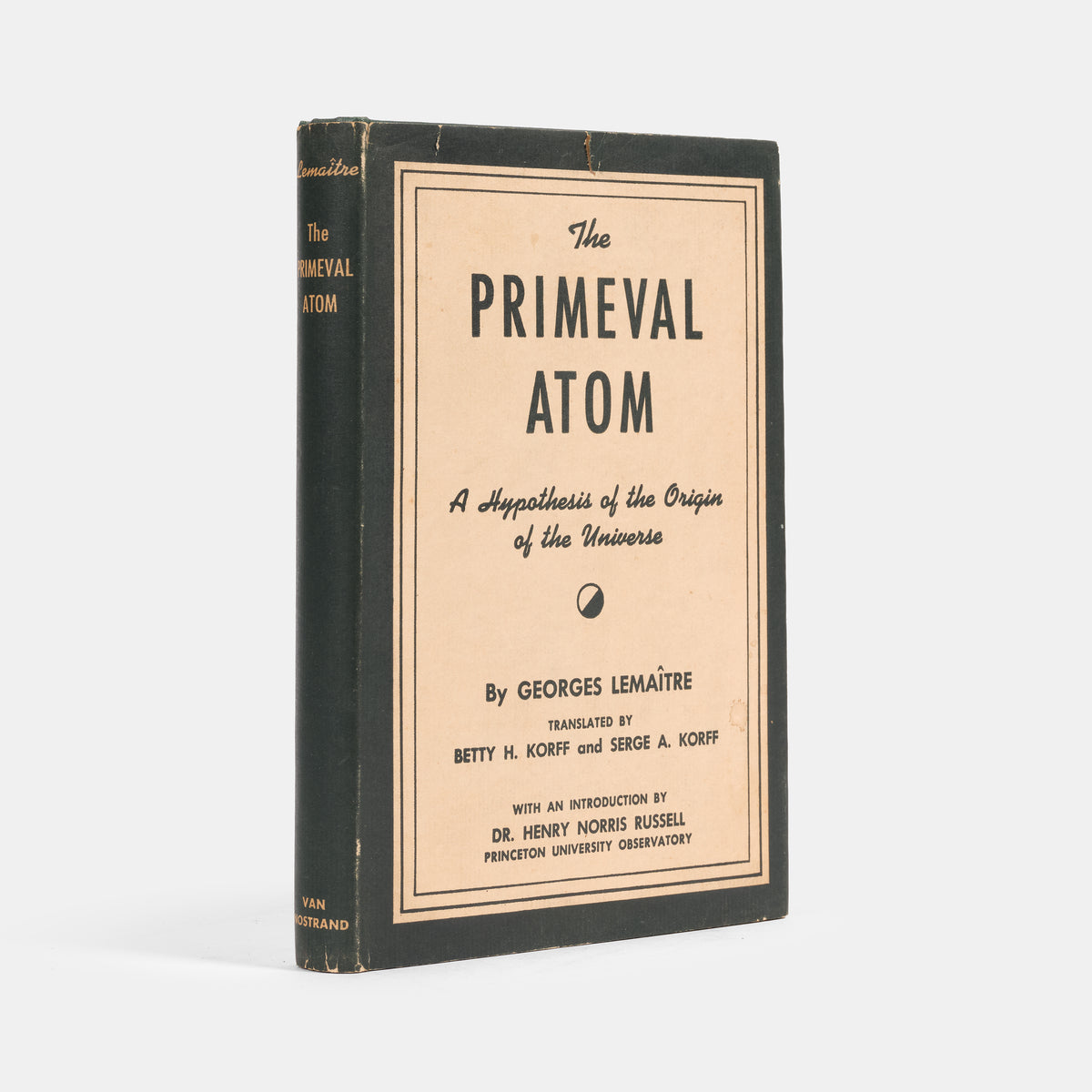 First English language edition of The Primeval Atom, Georges Lemaitre's popular account of his big bang theory. An unusually attractive copy in the uncommon dust jacket.