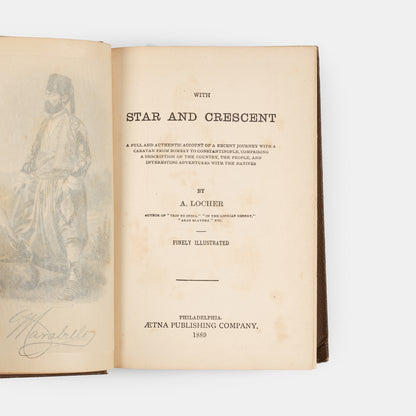 First edition of Locher's With Star and Crescent, describing Muscat and Baghdad.