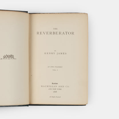 First edition of The Reverberator by Henry James, one of 500 copies.