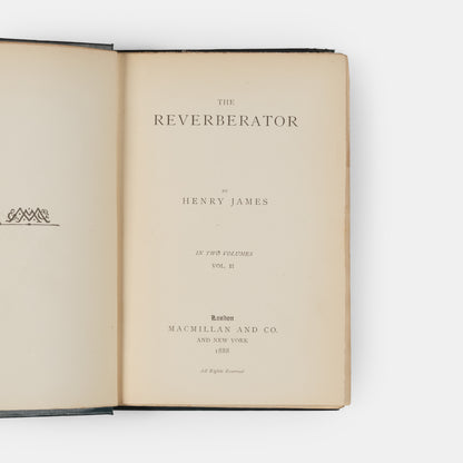 First edition of The Reverberator by Henry James, one of 500 copies.