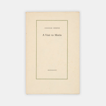 First edition of A Visit to Morin by Graham Greene, inscribed by the author to Harriet Stonor.