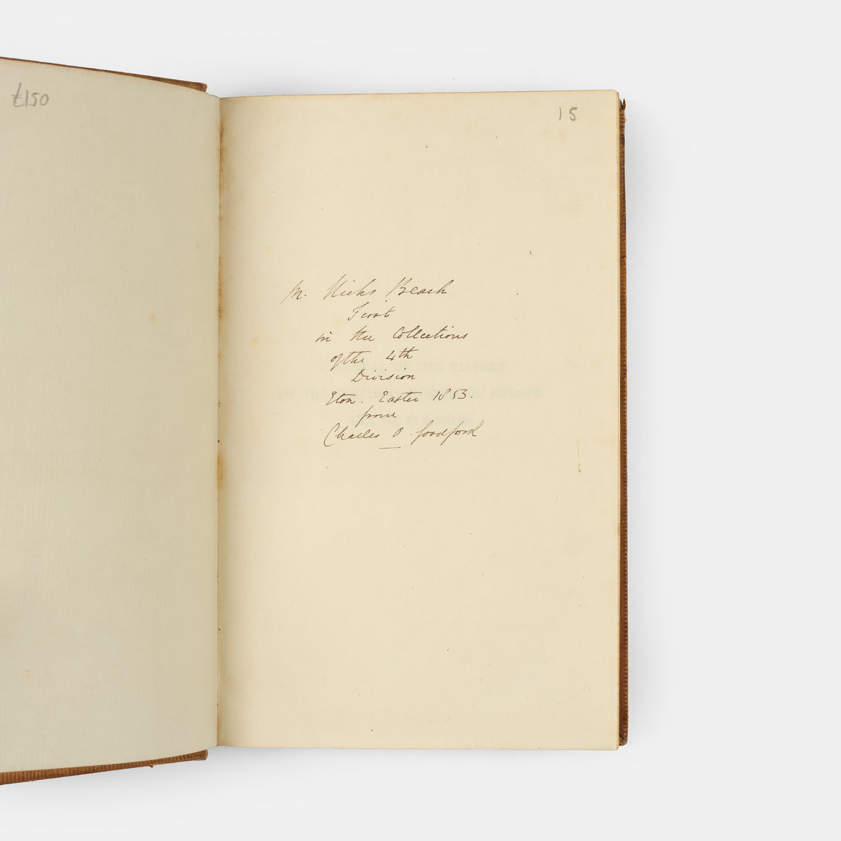 A handsome copy of this English translation of Heeren's History of the Political System of Europe, presented at Eton College to Michael Hicks Beach, the future Chancellor of the Exchequer
