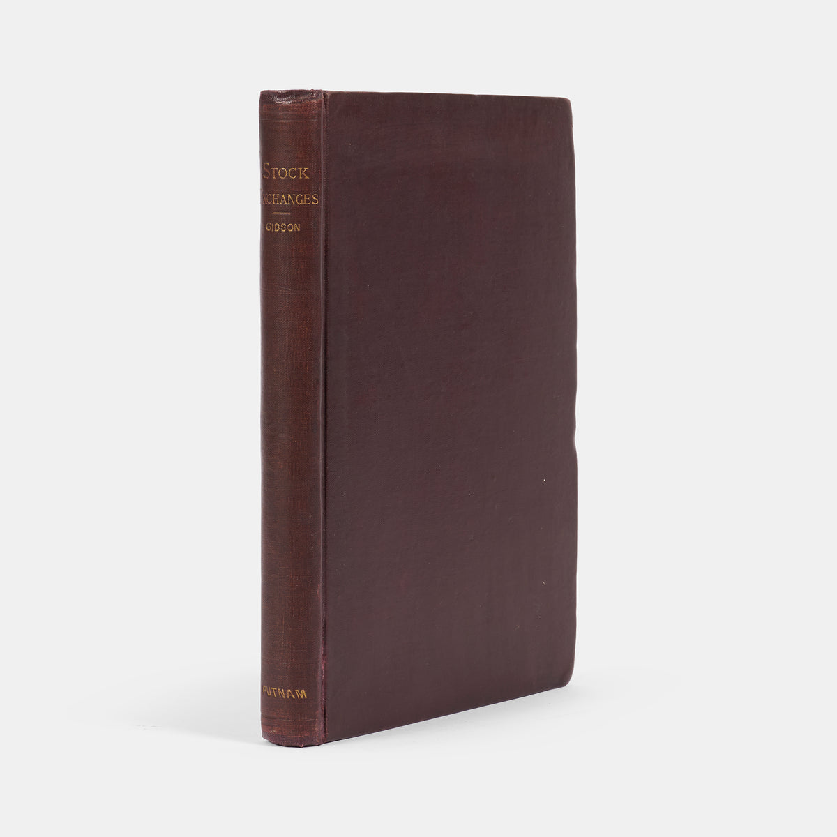 The first edition of Gibson's important work on the operation of the London, Paris, and New York stock exchanges, containing the earliest mention of the efficient market hypothesis