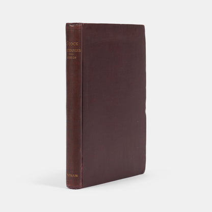 The first edition of Gibson's important work on the operation of the London, Paris, and New York stock exchanges, containing the earliest mention of the efficient market hypothesis