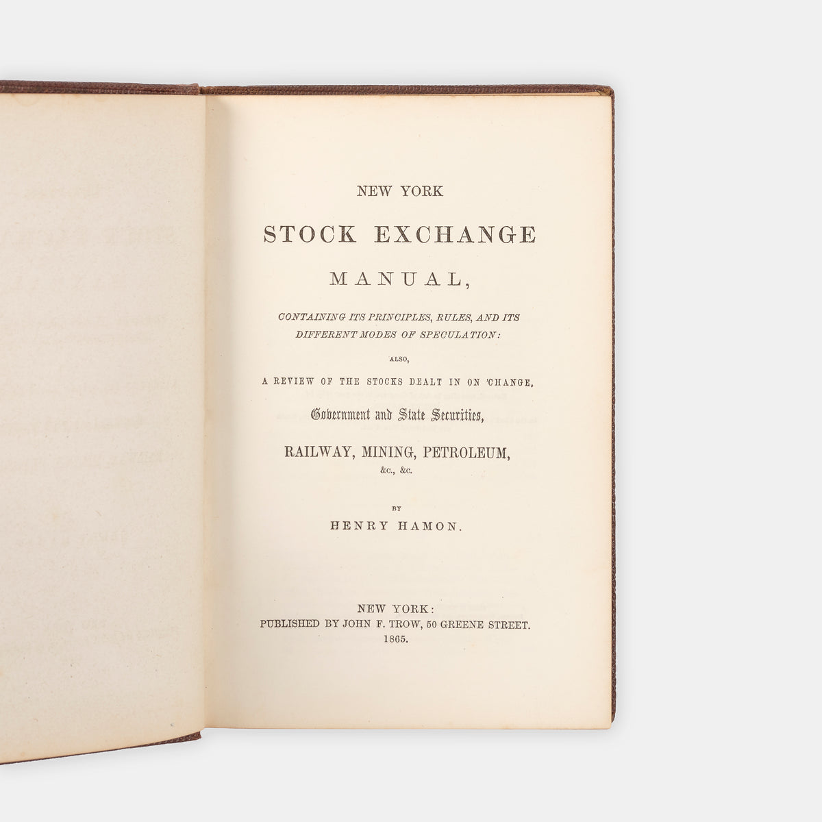 The first edition of Henry Hamon's New York Stock Exchange Manual, an eaarly guide to investing