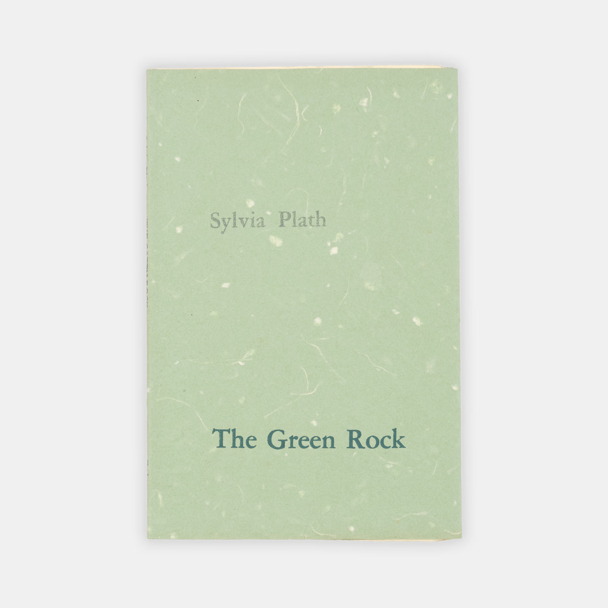 A limited edition copy of The Green Rock by Sylvia Plath.
