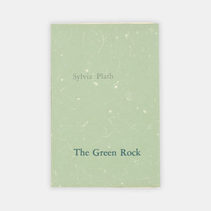 A limited edition copy of The Green Rock by Sylvia Plath.