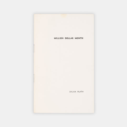 A lovely limited edition copy of Million Dollar Month by Sylvia Plath.