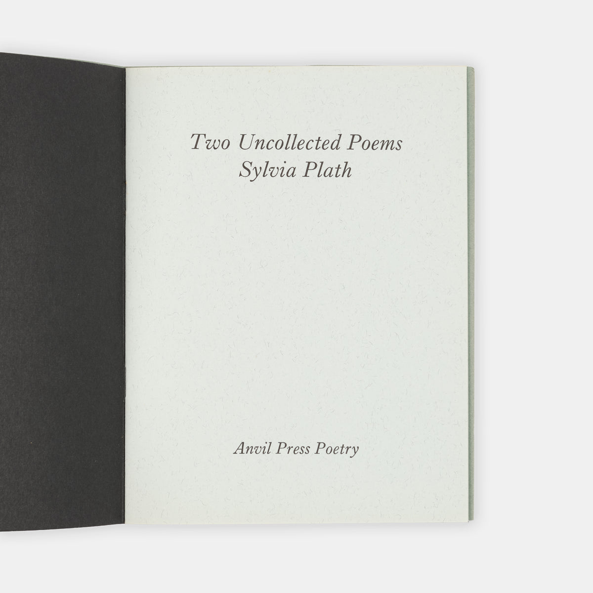 A limited edition copy of The Uncollected Poems by Sylvia Plath.