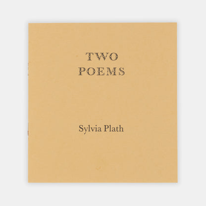 A limited edition copy of Two Poems by Sylvia Plath.