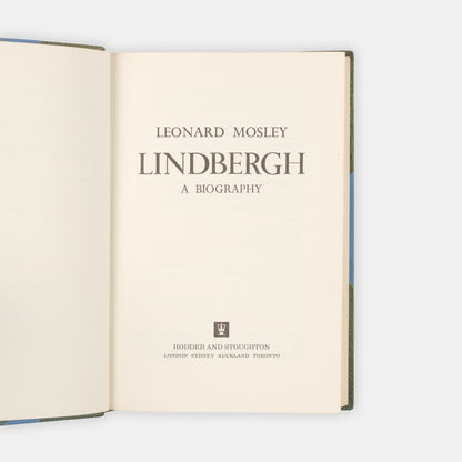 A first edition copy of Lindbergh: A Biography by Leonard Mosley.