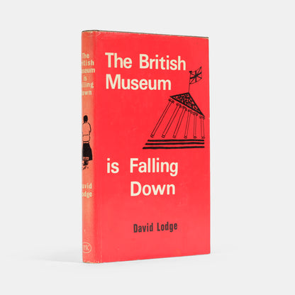 A first edition of The British Museum is Falling Down by David Lodge.