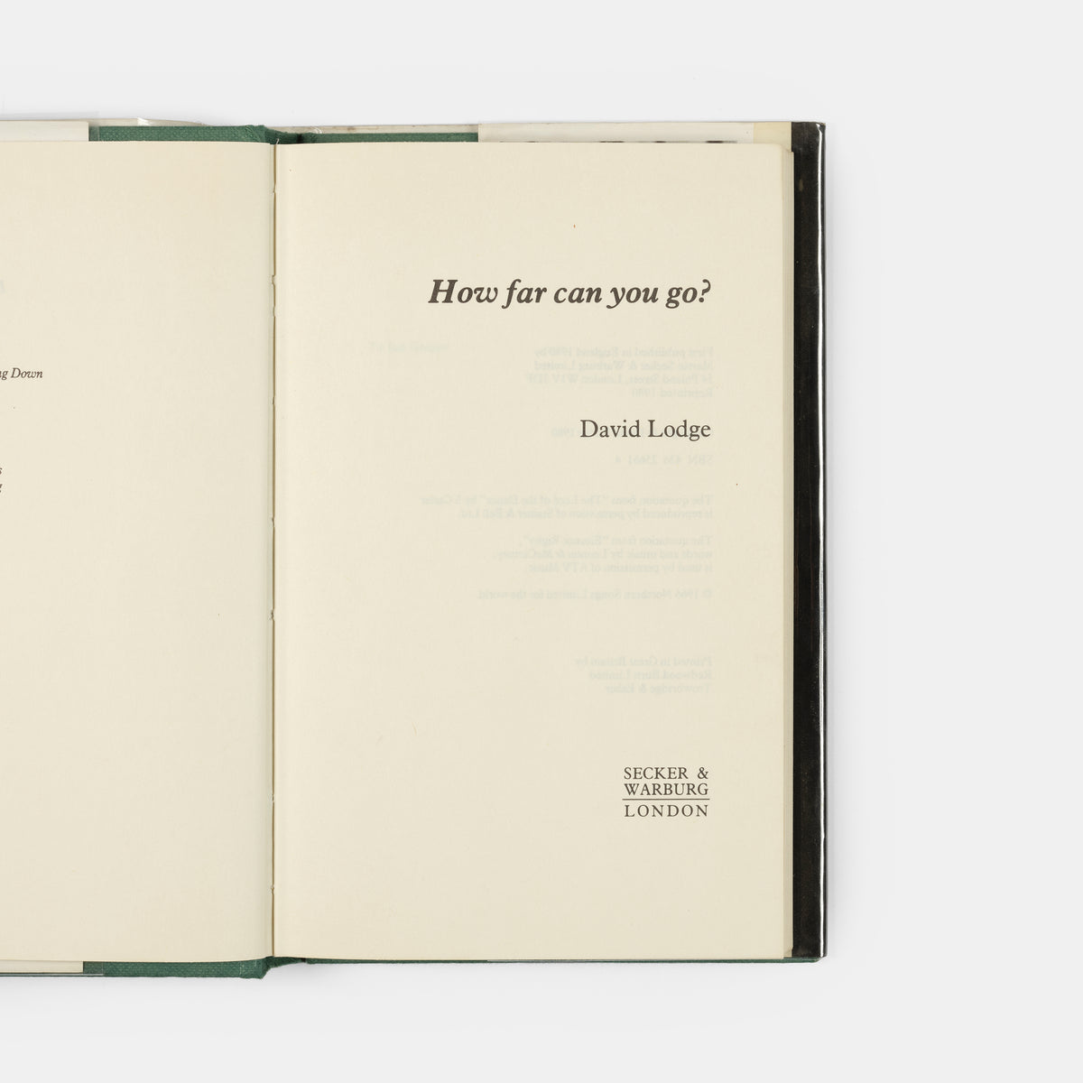 A charming first edition of How Far Can You Go? by David Lodge.