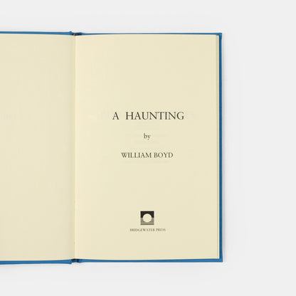 A signed, limited edition copy of A Haunting by William Boyd.