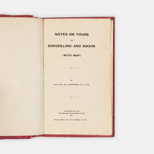 First edition of Notes on Tours in Darjeeling and Sikkim by WJ Buchanan, a scarce example of local Indian printing in Darjeeling for the express purpose of encouraging tourism to Sikkim State.