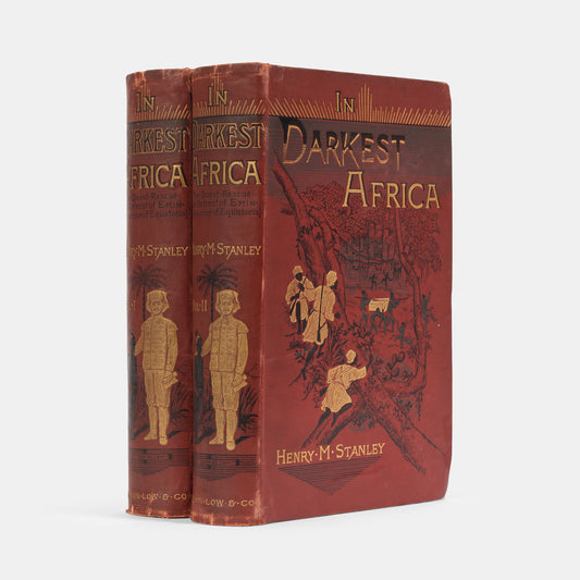 First edition of In Darkest Africa by Henry Morton Stanley, Stanley's remarkable account of his expedition from the East Coast through the heart of Africa to the land of The Nile.