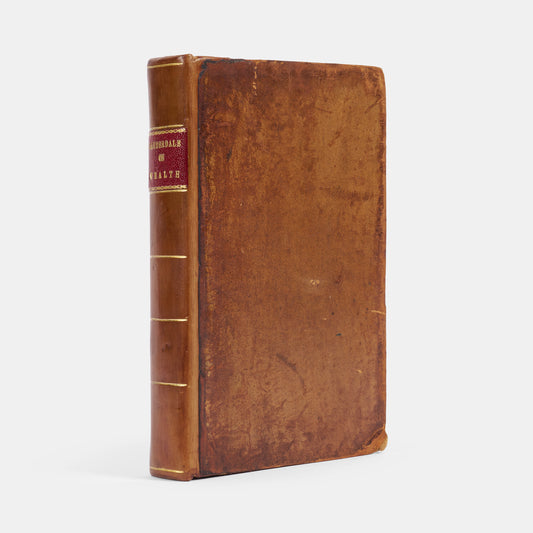 The first edition of James Maitland, 8th Earl of Lauderdale's Inquiry into the Nature and Causes of Public Wealth, an important early commentary on Adam Smith