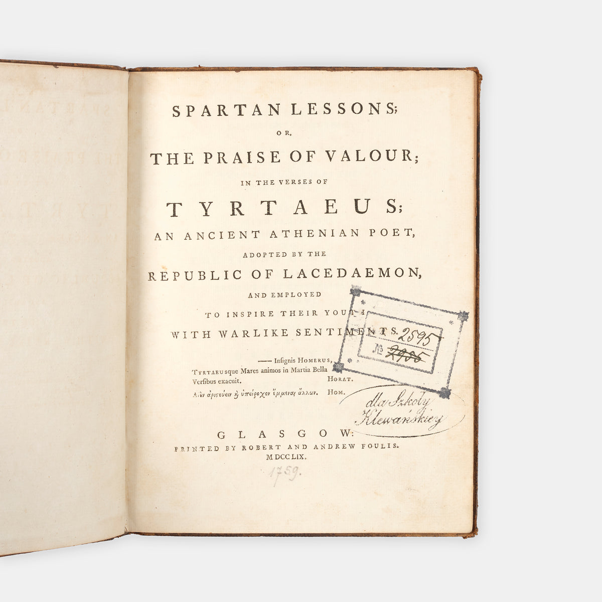 The first Foulis Press edition of Tyrtaeus' panegyric on martial spirit, Spartan Lessons, edited by the classicist James Moor