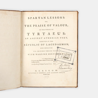 The first Foulis Press edition of Tyrtaeus' panegyric on martial spirit, Spartan Lessons, edited by the classicist James Moor
