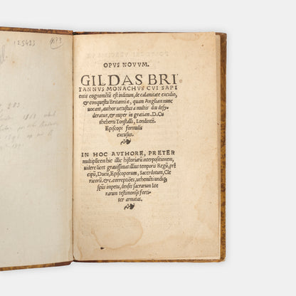The editio princeps of Gildas' account of the ruin and conquest of Britain, De Excidio et Conquestu Britanniae, the only contemporary source for the Anglo-Saxon conquest