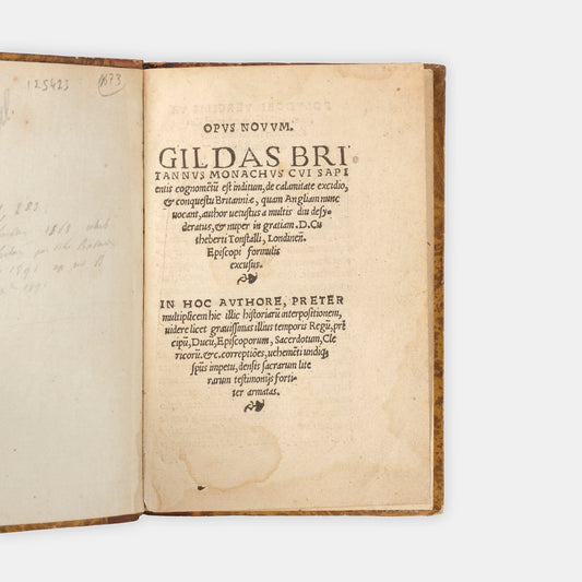 The editio princeps of Gildas' account of the ruin and conquest of Britain, De Excidio et Conquestu Britanniae, the only contemporary source for the Anglo-Saxon conquest