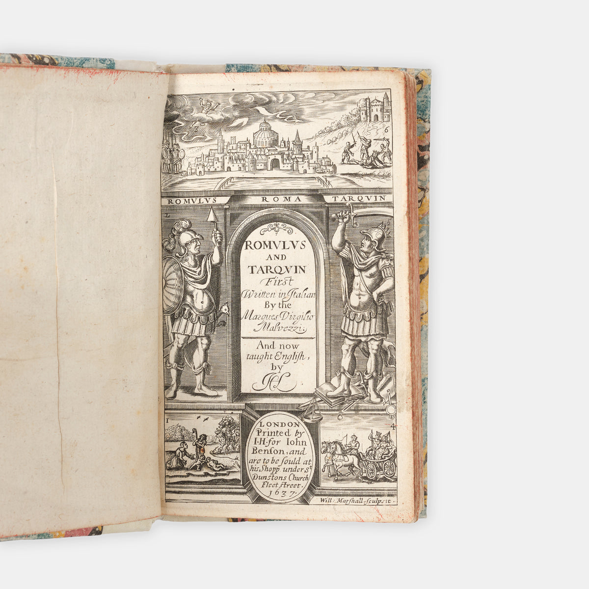The first edition in English of Virgilio Malvezzi's histories of the legendary Roman kings Romulus and Tarquin, translated by Henry Carey, 2nd Earl of Monmouth