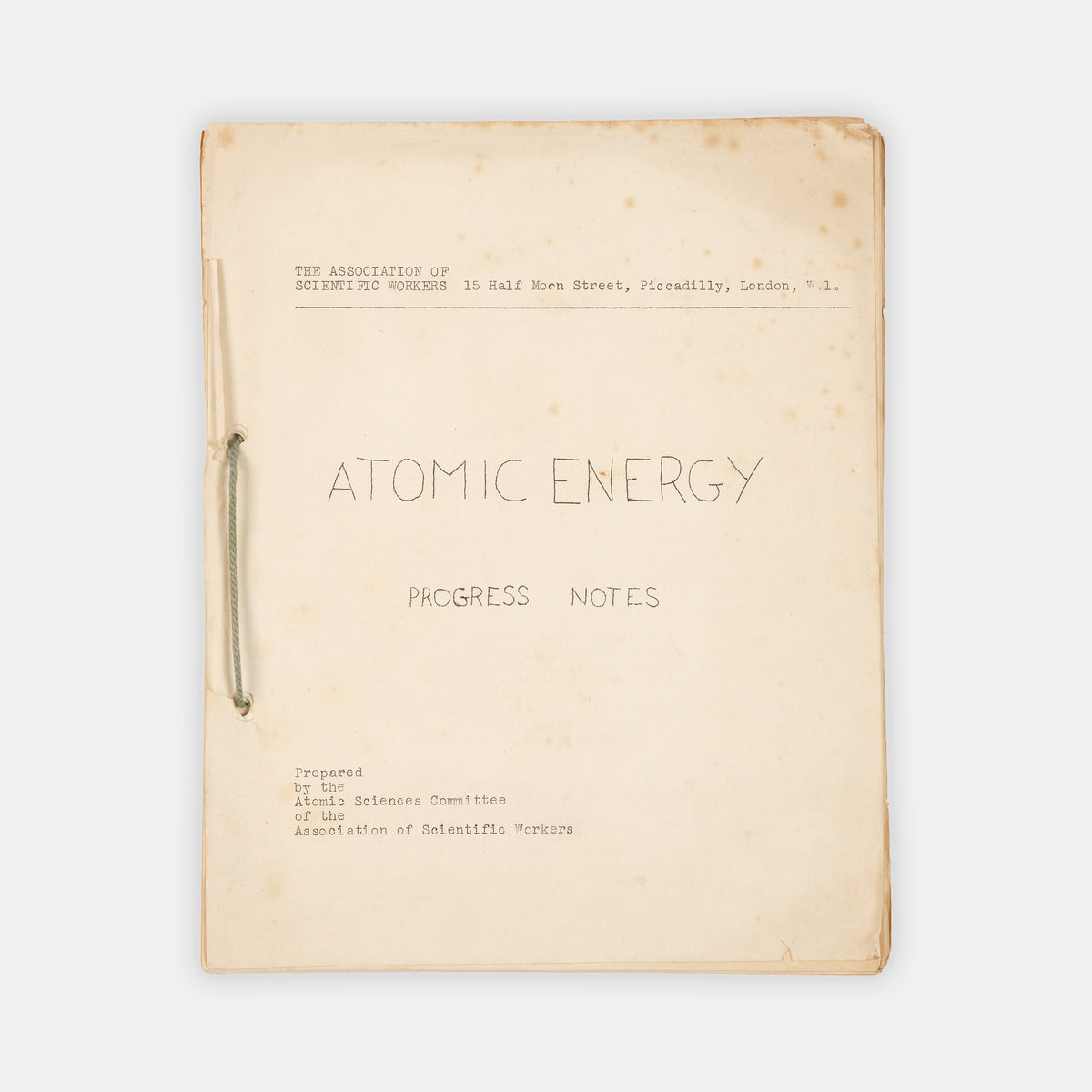 A rare, mimeographed report on the effects of nuclear weapons, produced in 1952 by the Association of Scientific Workers, a British trade union.