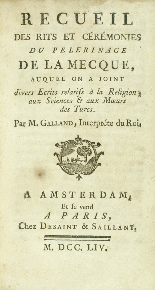 First edition of this very interesting work which contains five separate essays, including accounts of the rituals surrounding the pilgrimage to Mecca.