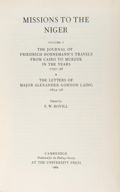 Important accounts, including those of Denham and Clapperton, of early explorations of the Niger River, including hitherto unpublished materials.