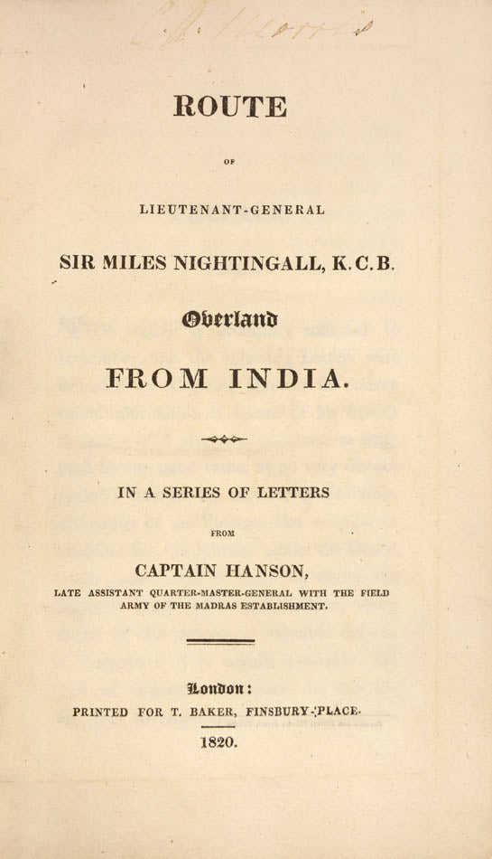 First and only edition of this decidedly uncommon book.  Hanson describes the journey home from India with Sir Miles and Lady Nightingall.