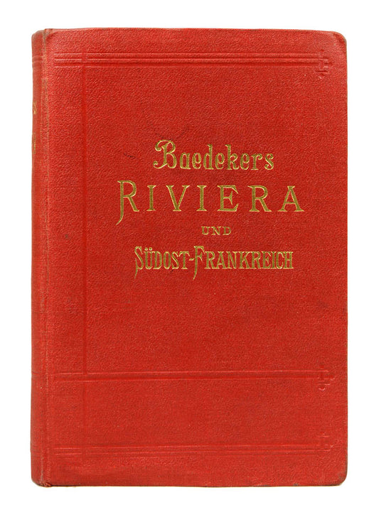 Fifth edition of Baedker's Riviera das Sudostiliche Frankreich Korsika.