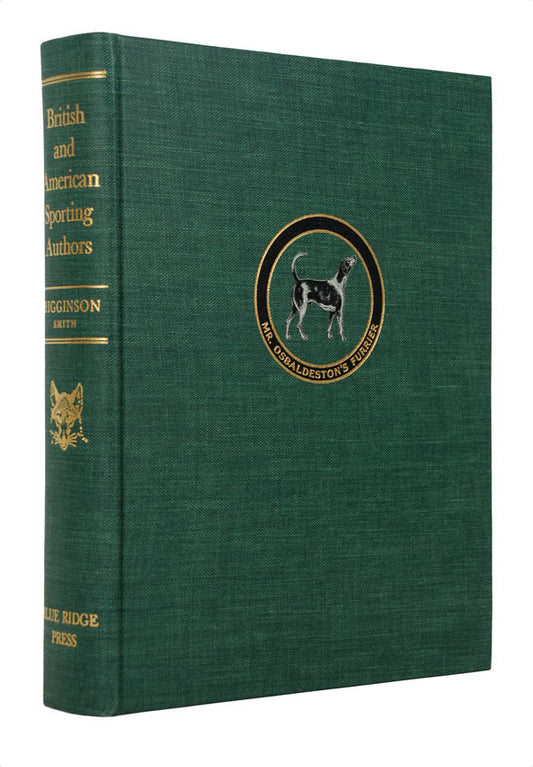 British and American Sporting Authors by Henry Higginson, with a Bibliography by Sidney R. Smith. An excellent copy in the original cloth.