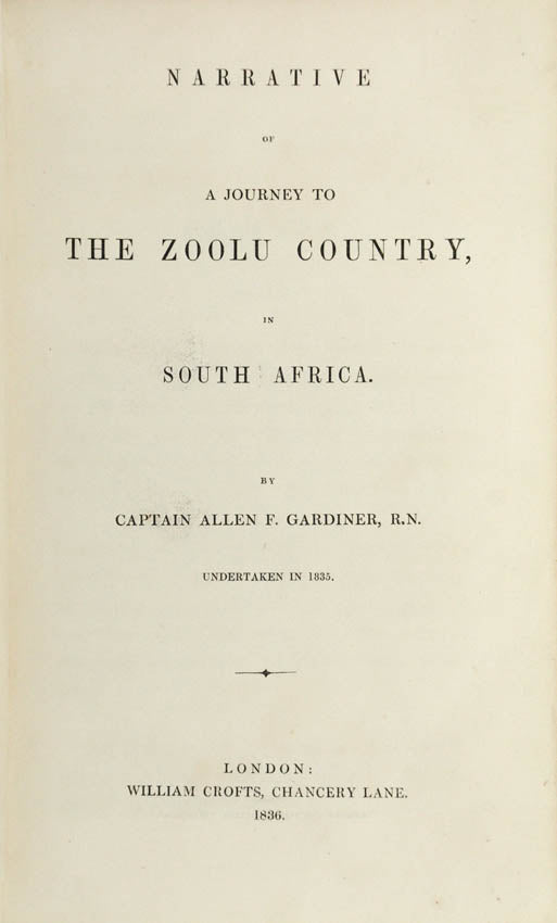 Captain Gardiner went amongst the Zulu to preach, but made few converts, although he made a good impression upon the King and his counsellors.