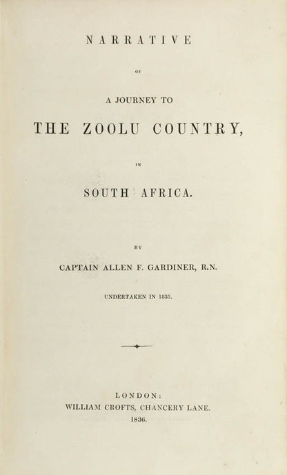 Captain Gardiner went amongst the Zulu to preach, but made few converts, although he made a good impression upon the King and his counsellors.