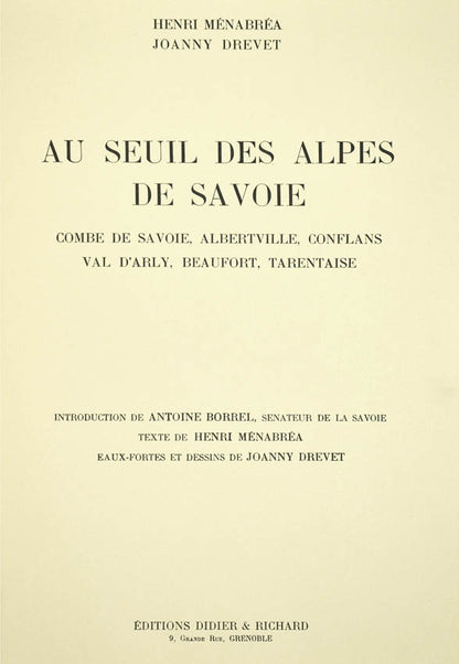 One of 360 copies on BFK Rives, including illustrations of views of Miolans Castle, Albertville, Conflans, Val d'Isere, Tignes and Mont Blanc.