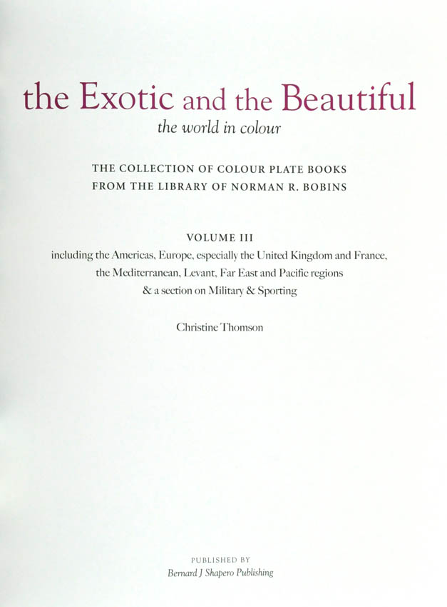 The third and final part of Thomson's catalogue describing the collection of 18th and 19th century colour-plate books from the library of Norman R. Bobins.