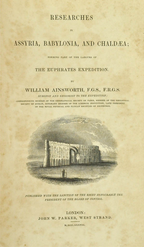 First edition of Ainsworth's account of the Euphrates Expedition.  He was the surgeon and geologist and dedicated his account to the leader Francis Chesney.