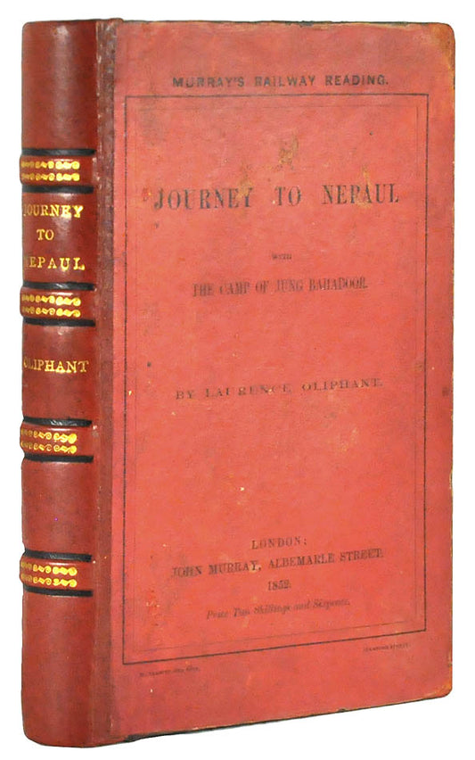 A scarce account of Nepal.  Oliphant left Ceylon with the Nepalese Ambassador Jung Bahadur to join a hunting expedition in Nepal in 1851.