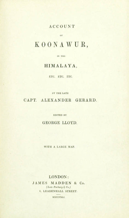 The brothers Alexander and G. J. Gerard explored the Himalayan district from 1817 to 1828. 