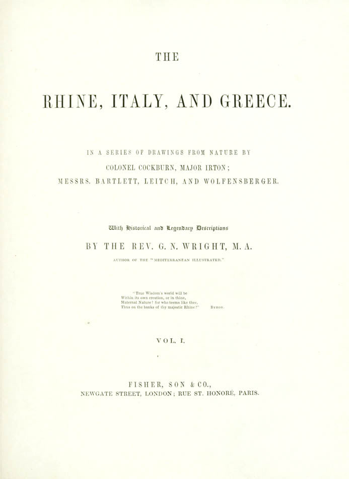 With plates after Colonel Cockburn, Major Irton and Messrs. Bartlett, Leitch and Wolfensberger.  The plates differ from those in the author's earlier work.