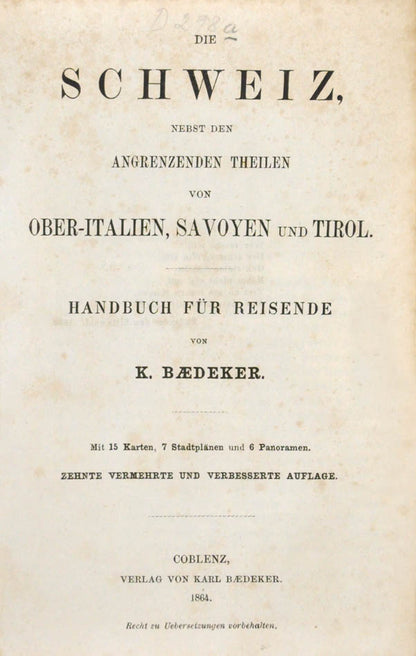 This is the first issue of this edition of Baedeker's Schweiz published in 1864