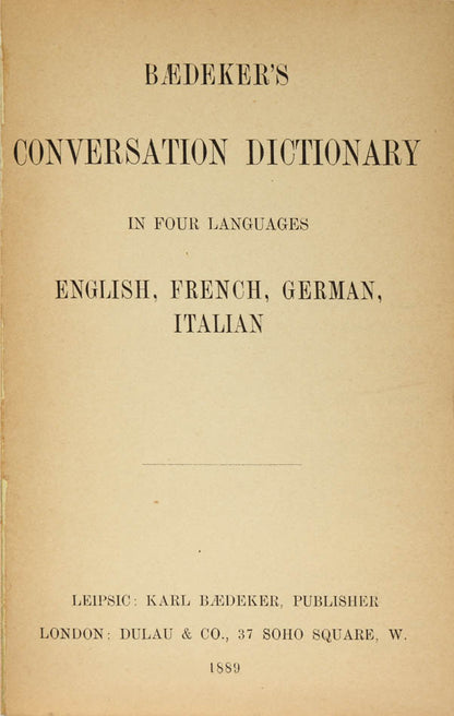 The rare first and only ediiton of Baedeker's Conversation Dictionary.