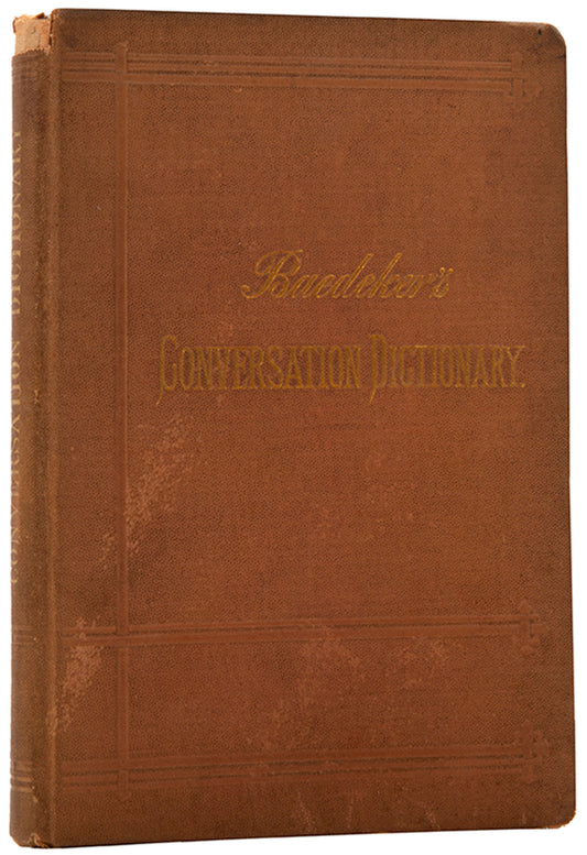 The rare first and only ediiton of Baedeker's Conversation Dictionary.